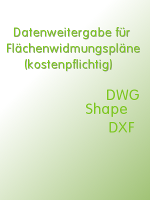 Datenweitergabe f�r Fl�chenwidmungspl�ne